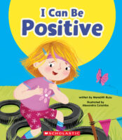 Learn About: Your Best Self: I Can Be Positive