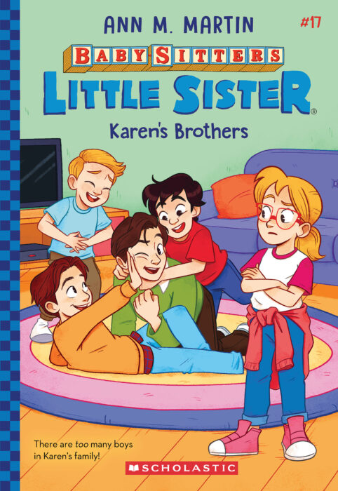 Baby-sitters Little Sister #17: Karen's Brothers by Ann M. Martin