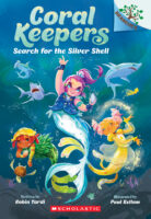 Coral Keepers #1: The Search for the Silver Shell