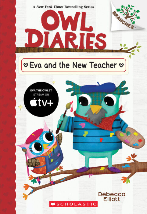 Owl Diaries #21: Eva and the New Teacher by Rebecca Elliott | The