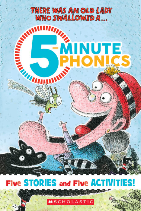 There Was An Old Lady Who Swallowed A… : 5-Minute Phonics by
