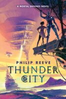 Thunder City (A Mortal Engines Novel)