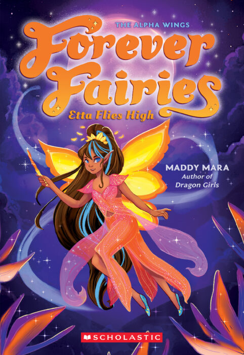 Forever Fairies #5: Etta Flies High by Maddy Mara | The Scholastic