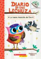Diario de una Lechuza #15: La nueva mascota de Eva