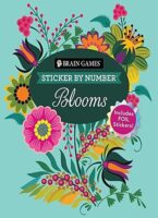 Brain Games Sticker By Number: Blooms