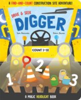 Drive & Seek: Digger: A Magic Headlight Book