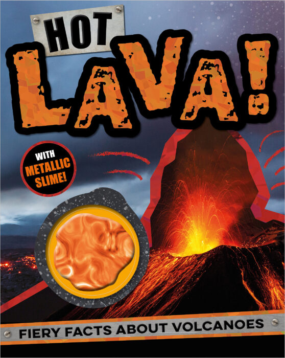 Hot Lava! with Slime by Alice Fewery | The Scholastic Parent Store