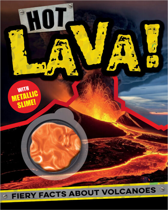 Hot Lava! with Slime by Alice Fewery | The Scholastic Parent Store