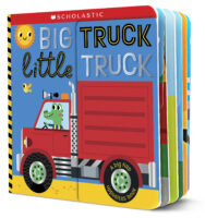 Scholastic Early Learners: Big Truck Little Truck