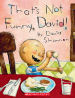 That’s Not Funny, David!