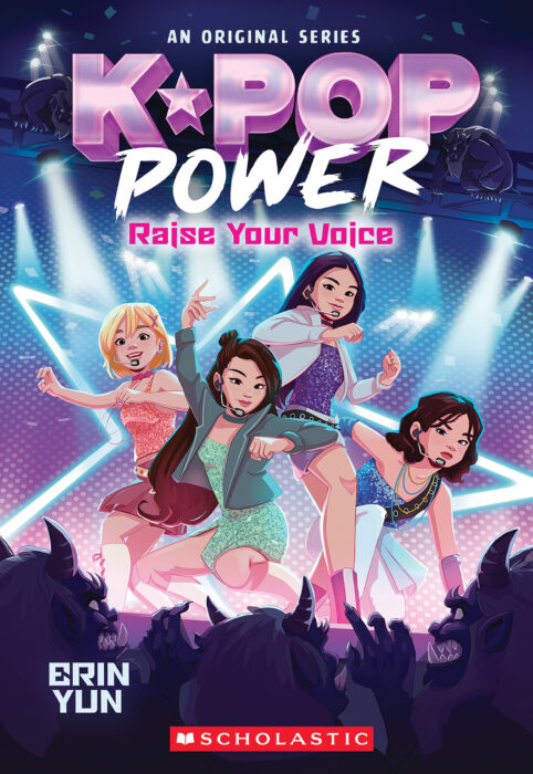 K-Pop Power #1: Raise Your Voice by Erin Yun | The Scholastic