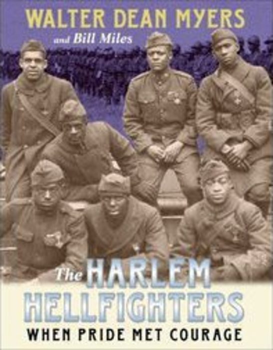 The Harlem Hellfighters by Bill MilesWalter Dean Myers | Scholastic