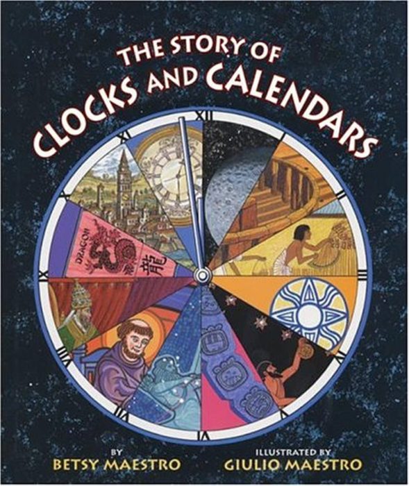 The Story of Clocks and Calendars by Betsy Maestro Scholastic