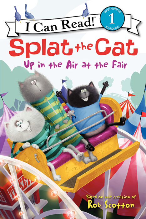 Splat The Cat I Can Read Level 1 Up In The Air At The Fair By