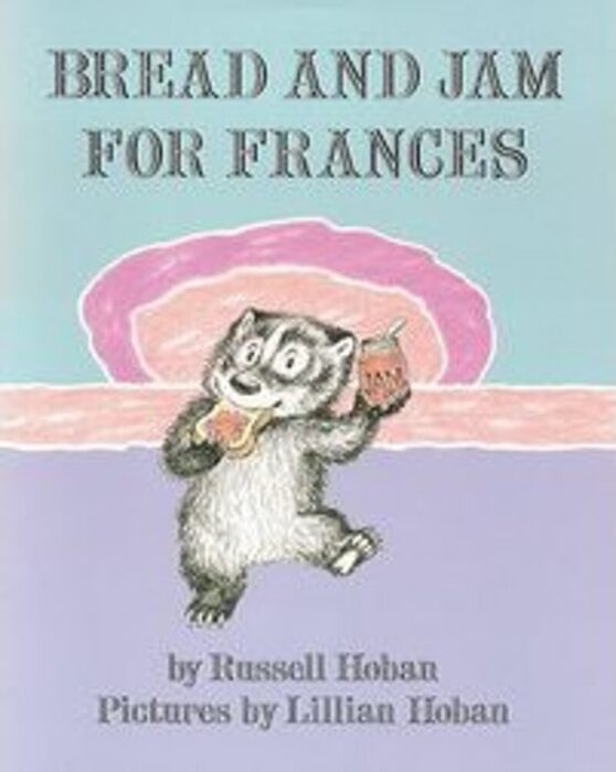 Bread and Jam for Frances by Russell Hoban Scholastic