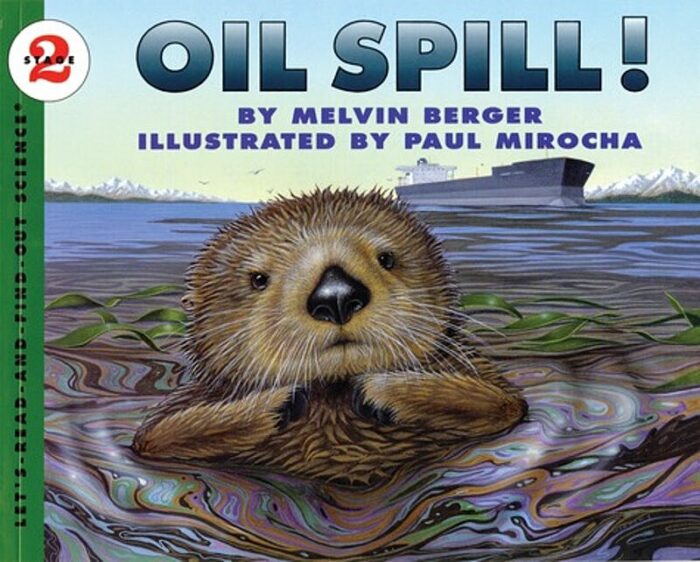 Oil Spill! by Melvin Berger Scholastic