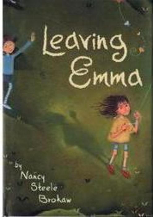 Leaving Emma by Nancy Steele Brokaw | Scholastic