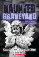 True Ghost Stories: The Haunted Graveyard