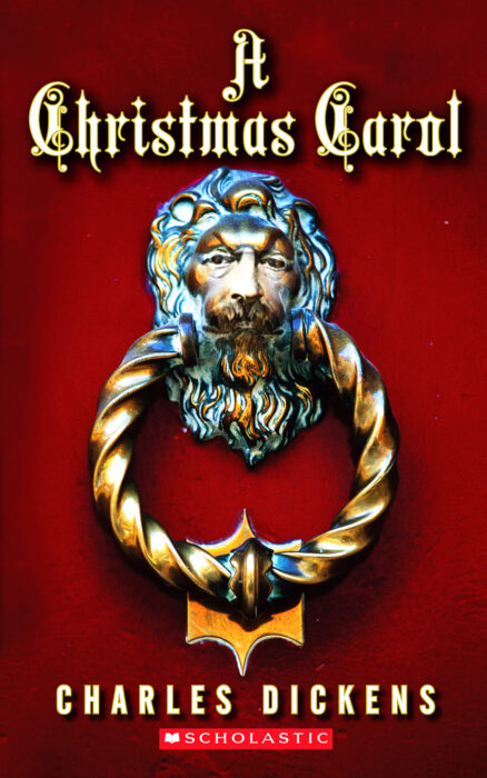 Scholastic Classics A Christmas Carol By Charles Dickens Karen Hesse