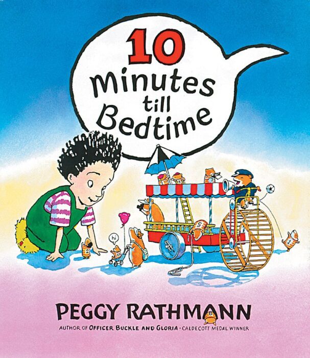 10 Minutes Till Bedtime by Peggy Rathmann Scholastic