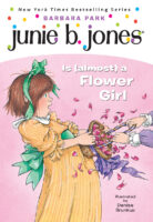 Junie B. Jones Is Almost a Flower Girl