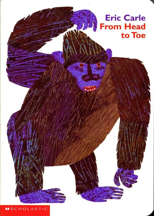 Eric Carle Board Books: From Head to Toe by Eric Carle