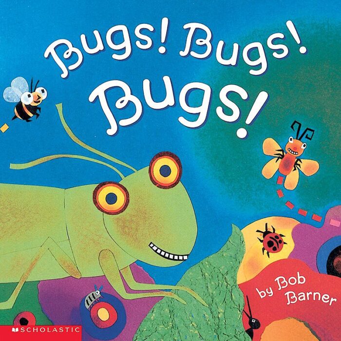 Bugs! Bugs! Bugs! by Bob Barner Scholastic