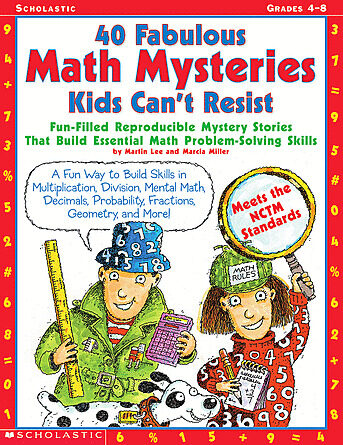 40 Fabulous Math Mysteries Kids Can't Resist by Martin Lee, Marcia