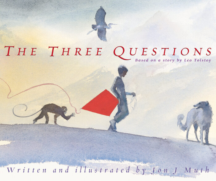 The Three Questions by Jon J Muth Scholastic