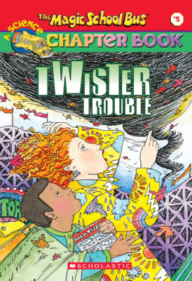 The Magic School Bus Chapter Books: Twister Trouble