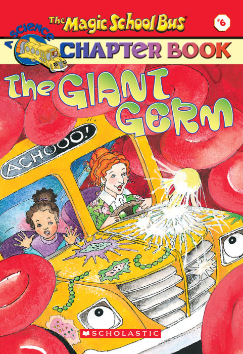 The Magic School Bus® Chapter Books: The Giant Germ by Anne Capeci 