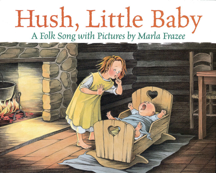 Hush, Little Baby by Marla Frazee Scholastic