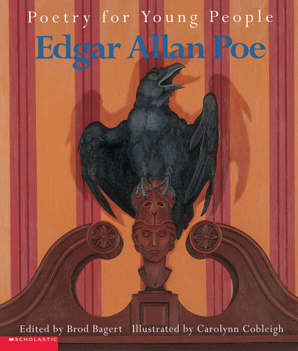 Poetry For Young People Edgar Allan Poe By Brod Bagent Edgar Allan Poe
