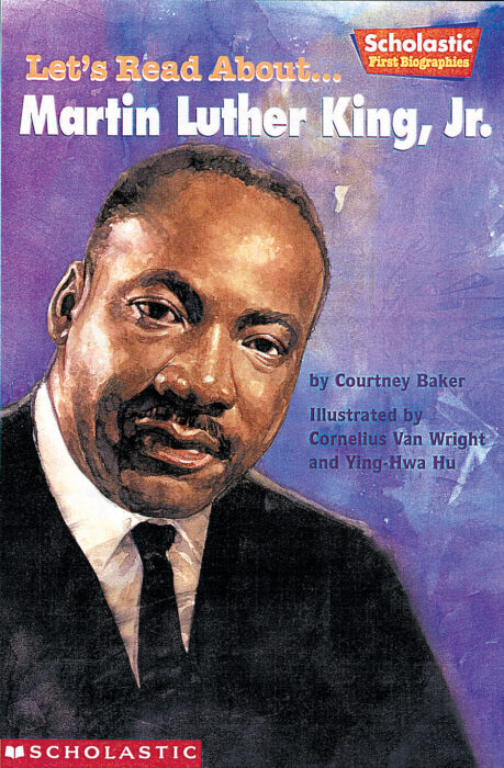 Scholastic First Biographies: Let's Read About... Martin Luther King, Jr.