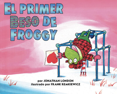 Froggy Books: El primer beso de Froggy