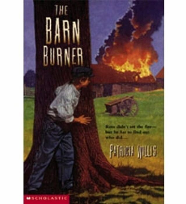 The Barn Burner by Patricia Willis Scholastic