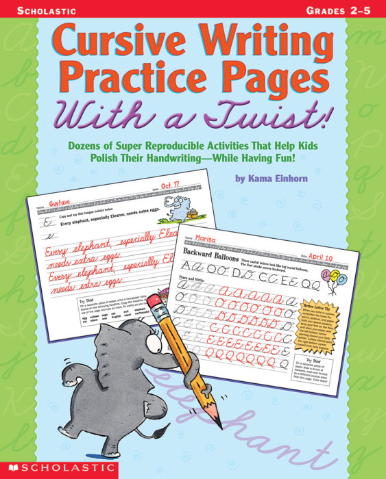 cursive-writing-practice-pages-with-a-twist-by-kama-einhorn-scholastic