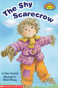 Hello Reader!® Level 1: The Shy Scarecrow by Mary Packard