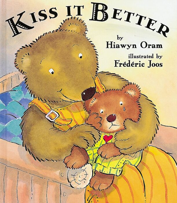 Kiss It Better by Hiawyn Oram Scholastic