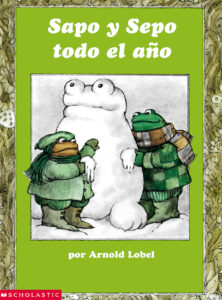 Sapo y Sepo todo el año | Scholastic Education