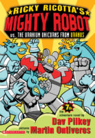 Ricky Ricotta: Ricky Ricotta's Mighty Robot vs. the Uranium Unicorns from Uranus
