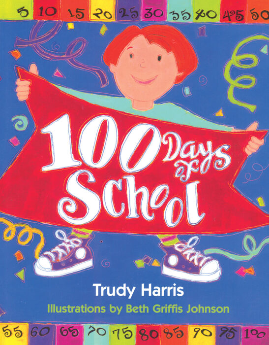 100 Days of School by Trudy Harris Scholastic