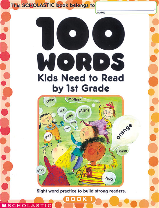 100 Words Kids Need to Read by 1st Grade | The Scholastic Teacher 