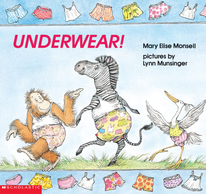 Underwear! by Mary Elise Monsell | Scholastic Education