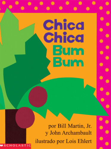 Chicka Chicka: Chica Chica Bum Bum (Spanish) by Bill Martin Jr