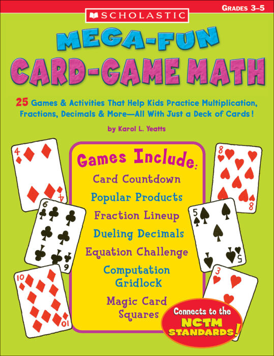 Mega-Fun Card-Game Math By Karol L. Yeatts