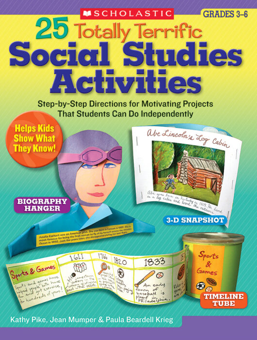 25 Totally Terrific Social Studies Activities by Kathy PikePaula Beardell KriegJean Mumper