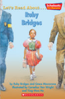 Scholastic First Biographies: Let's Read About... Ruby Bridges