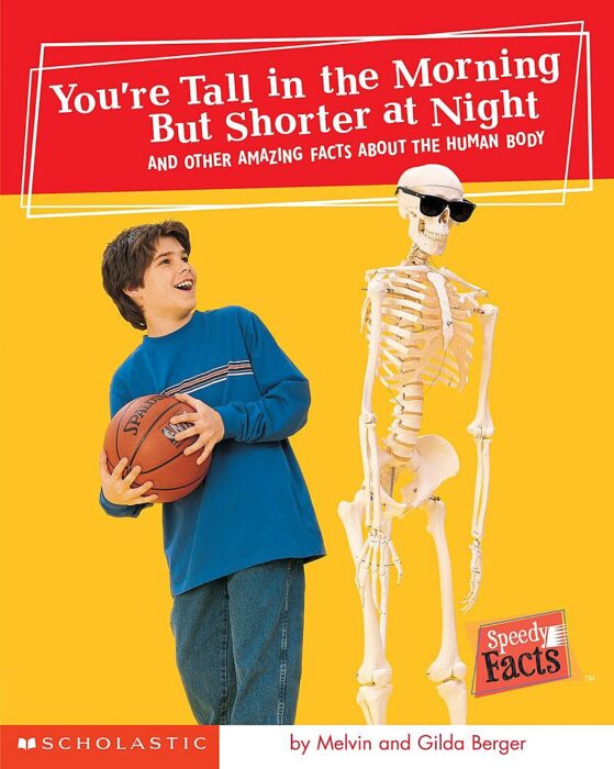 You're Tall in the Morning, but Shorter at Night by Gilda BergerMelvin