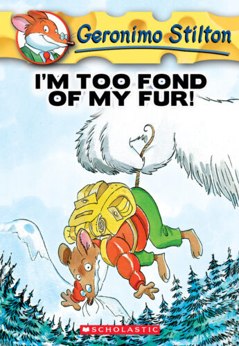 Geronimo Stilton: I'm Too Fond of My Fur! (#4)